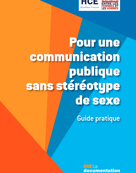 Pour une communication publique sans stéréotype de sexe : guide pratique