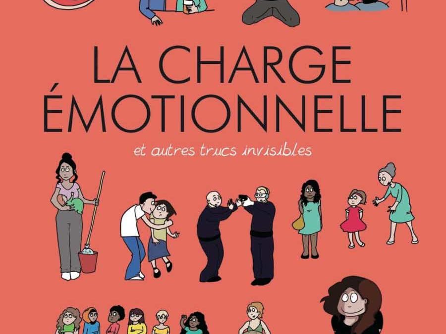 La charge émotionnelle et autres trucs invisibles