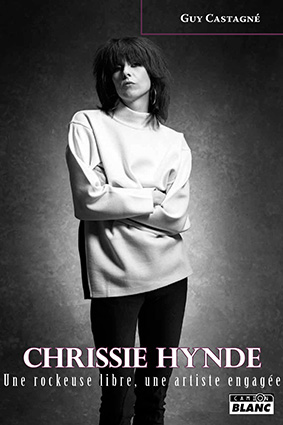 Chrissie Hynde, une rockeuse libre, une artiste engagée