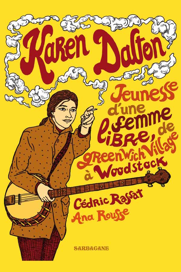 Karen Dalton, Jeunesse d’une femme libre, de Greenwich Village à Woodstock