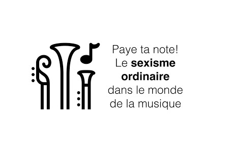 Paye ta note ! Le sexisme ordinaire dans le monde de la musique