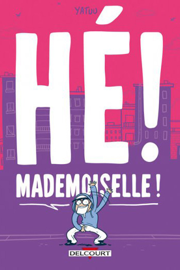 Hé ! Mademoiselle !