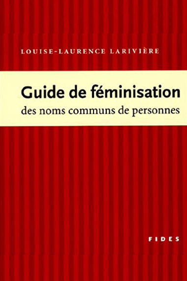 Guide de féminisation des noms communs de personnes