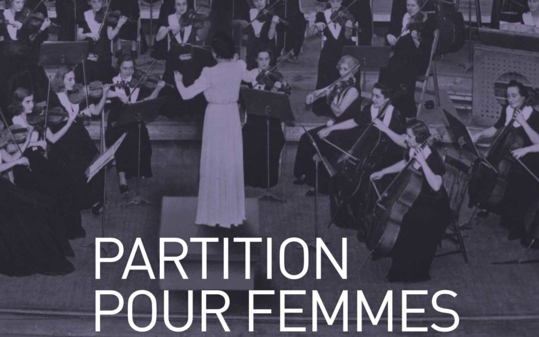 Partition pour femmes et orchestre, Ethel Stark et la Symphonie féminine de Montréal