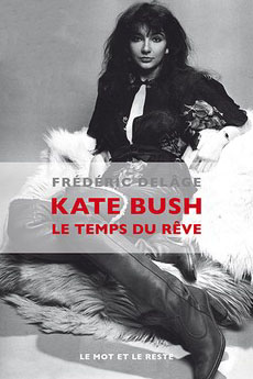 Kate Bush, le temps du rêve
