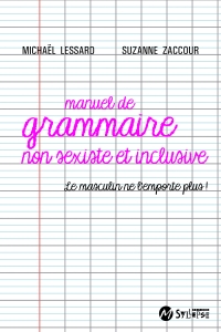 Manuel de grammaire non sexiste et inclusive