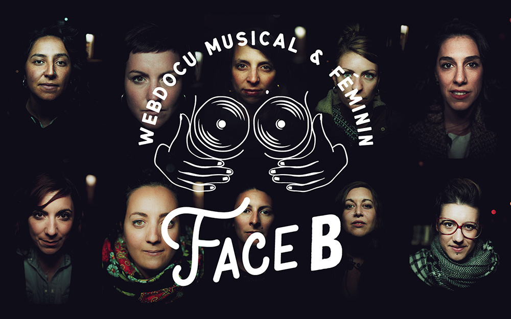 « FACE B » : un web documentaire musical et féminin réalisé par Miaou Records