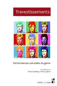 Travestissements, performances culturelles du genre