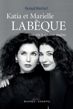 Katia et Marielle Labèque, une vie à quatre mains