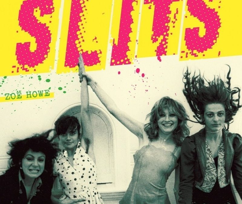 Typical girl ? : l’Histoire des Slits