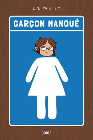 Garçon manqué.