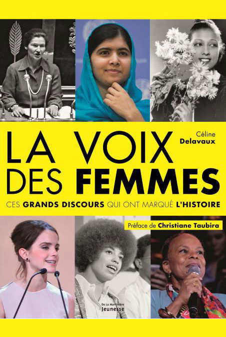 La voix des femmes. Ces grands discours qui ont marqué l’histoire.