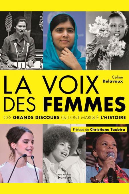 La voix des femmes. Ces grands discours qui ont marqué l’histoire.