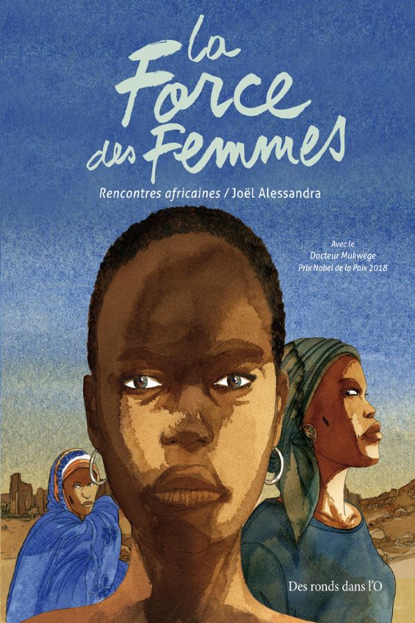 La Force des femmes. Rencontres africaines.