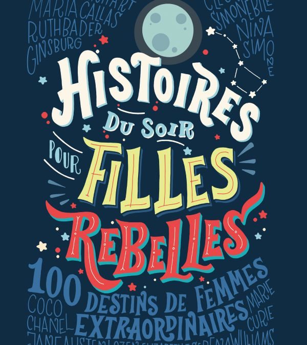 Histoires du soir pour filles rebelles (tome 1)