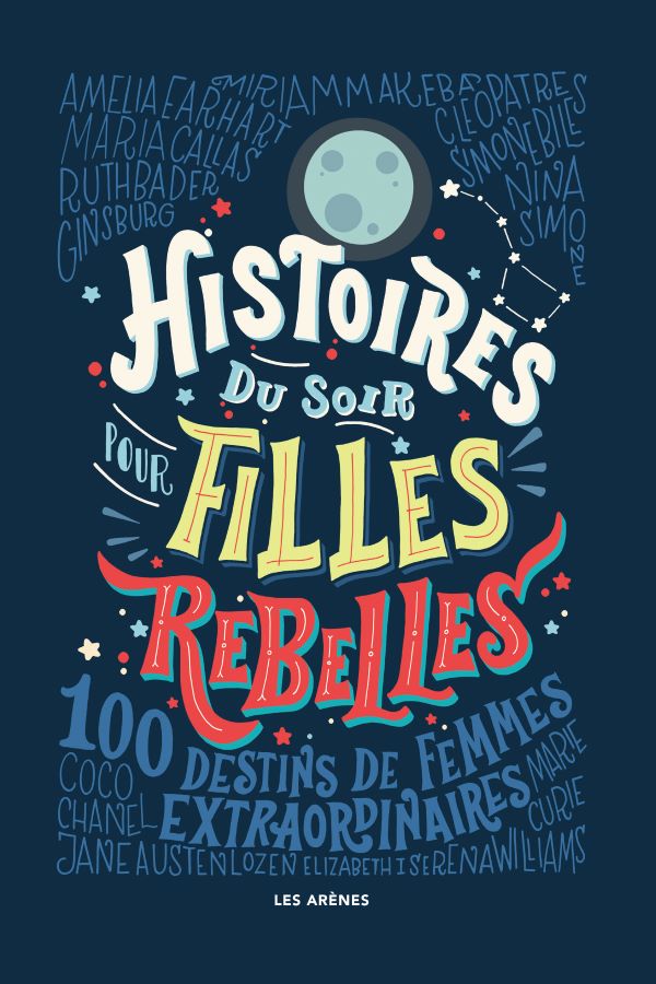 Histoires du soir pour filles rebelles (tome 1)