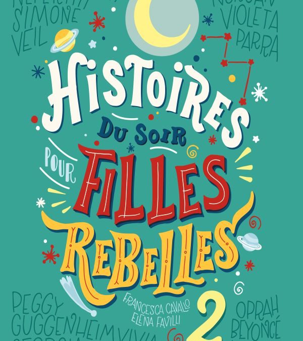 Histoire du soir pour filles rebelles (tome 2)