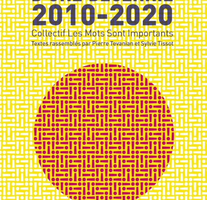 Mots et maux d’une décennie 2010-2020.