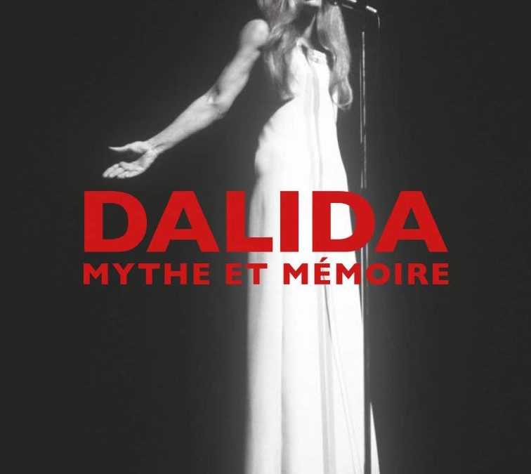 Dalida, mythe et mémoire