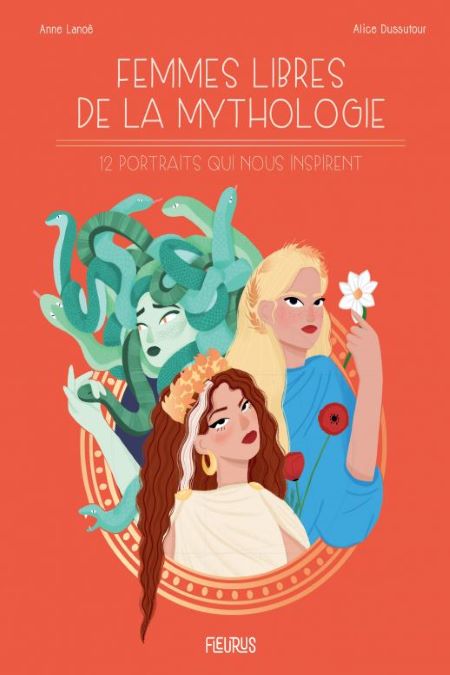 Femmes libres de la mythologie, 12 portraits qui nous inspirent