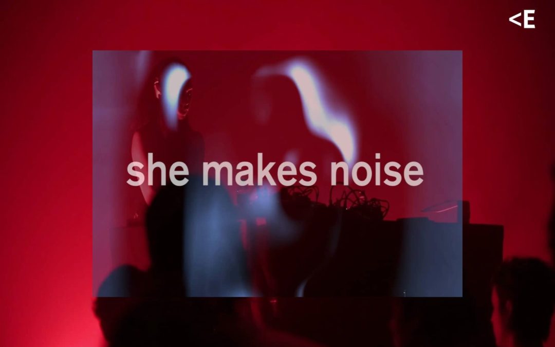 She makes noise festival