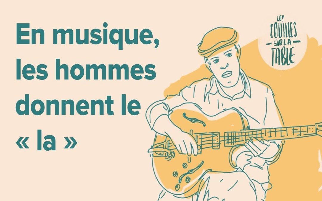 En musique, les hommes donnent le « la »