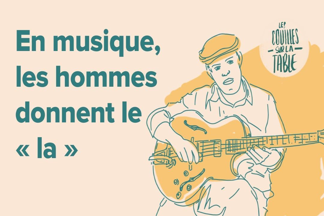 En musique, les hommes donnent le « la »