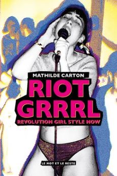 Riot Grrrl, Revolution Girl Style now