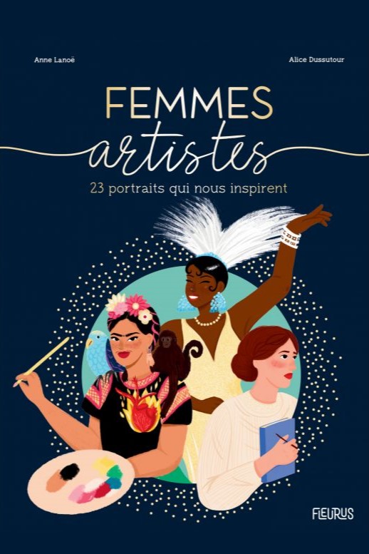 Femmes artistes, 23 portraits qui nous inspirent.