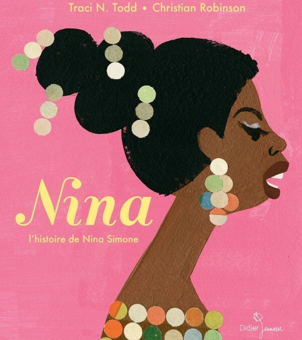 Nina. L’histoire de Nina Simone.