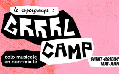 Le Supergroupe : Grrrl camp ! à Bonjour Minuit (Saint-Brieuc)