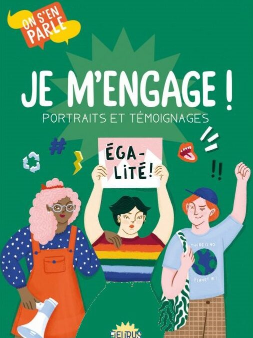 Je m’engage, portraits et témoignages.