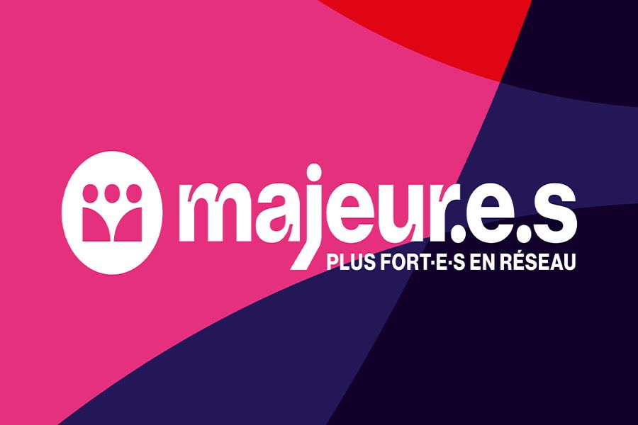 majeur·e·s – Plus fort.e.s en réseau