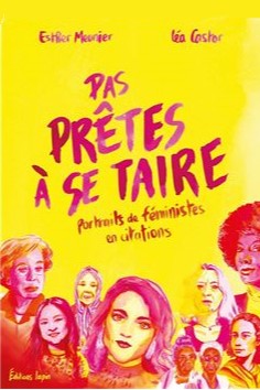 Pas prêtes à se taire, portraits de féministes en citations.