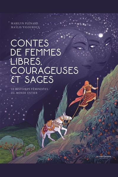 Contes de femmes libres, courageuses et sages.