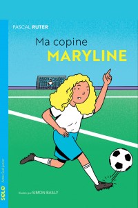 Ma copine Maryline.