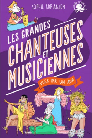 Les grandes chanteuses et musiciennes vu par un ado.