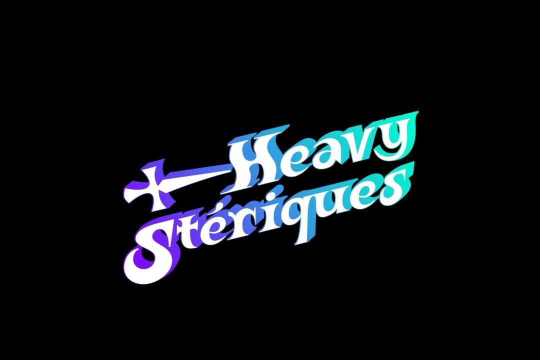 Heavystériques