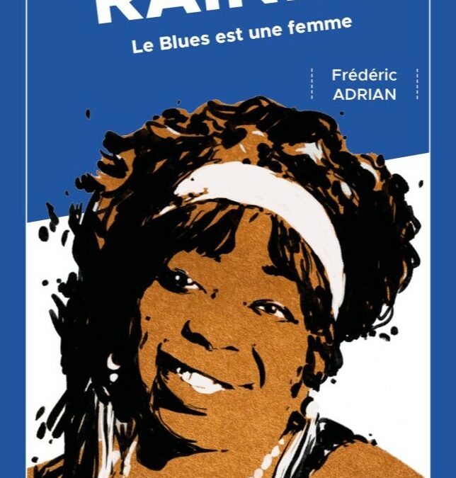 Ma Rainey, le blues est une femme.